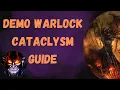 Demonology Warlock Cataclysm Classic PvE DPS Guide