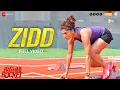 Download Lagu Zidd - Full Video | Rashmi Rocket | Taapsee Pannu | Nikhita Gandhi | Amit Trivedi | Kausar Munir