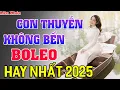 Lagu CON THUYỀN KHÔNG BẾN BOLERO ➤Lk Nhạc Trữ Tình Bolero Hay Nhất | MAI TIẾN ĐẠT