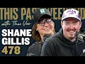 Shane Gillis This Past Weekend w Theo Von