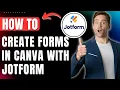 How to Create Forms in Canva with Jotform Easily 2026