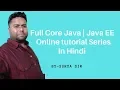 Core Java Online Training Session 123 Java Tutorial in Hindi Java Tutorial For Beginners