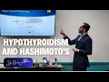 Understanding Hypothyroidism and Hashimoto s Dr Omar Akhter