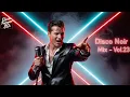 Download Lagu Disco Noir – Vol.23 | 80s Euro Disco · Italo Disco · Dark Romantic Mix
