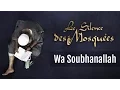 Download Lagu Le Silence des Mosquées • « Wa Soubhanallah »