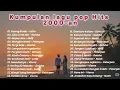 Download Lagu LAGU POP INDONESIA TERPOPULER 2000 an | TOP HITS LAGU TERBAIK SAAT INI | LAGU SANTAI PAGI HARI