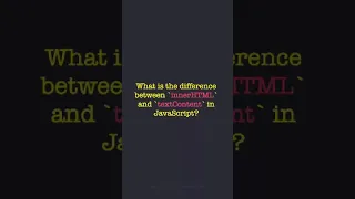 The Difference between innerHTML and textContent