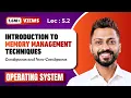 L-5 2 Memory management Techniques Contiguous and non-Contiguous Operating System