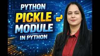 PYTHON Pickle Module