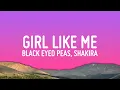 Download Lagu Black Eyed Peas, Shakira - GIRL LIKE ME (Letra/Lyrics)