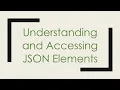 Understanding and Accessing JSON Elements