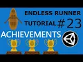 ACHIEVEMENTS - Endless Runner Tutorial in Unity