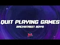 Download Lagu Backstreet Boys - Quit Playing Games (With My Heart) (Lyrics)