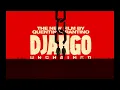 Too Old To Die Young - 'Django Unchained' - Soundtrack [HD]