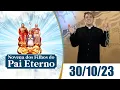 Download Lagu O Santo Terço dos Filhos do Pai Eterno - Crepuscular - 30/10/23