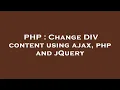 PHP Change DIV content using ajax php and jQuery