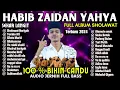 Download Lagu FULL ALBUM HABIB ZAIDAN 2024 SHOLAWAT TERBARU BIKIN CANDU TERNGIANG-NGIANG😱