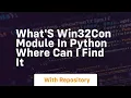 What s win32con module in python Where can I find it
