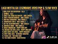 Lagu ALBUM NOSTALGIA LEGENDARIS | Versi Pop \u0026 Slow Rock Cover | SoraMelodia #lagulawas #lagunostalgia 