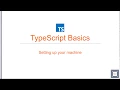 TypeScript Basics 03 Setting up your machine