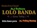 Download Lagu Ja,i terbaru..LOLO BANDA...||BIKIN RAME PESTA||Ema Tethy punya style