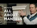 How To Get Mantels Right