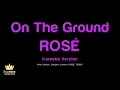 ROSÉ - On The Ground (Karaoke Version)