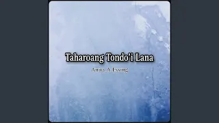 Download Taharoang Tondo'i Lana (feat. Galvany E Maabuat) MP3