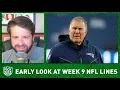 NFL Week 9 Picks Early Look at Lines Betting Advice Pick Six Podcast