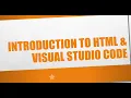 Introduction to HTML PART-1 How to Install Visual Studio Code