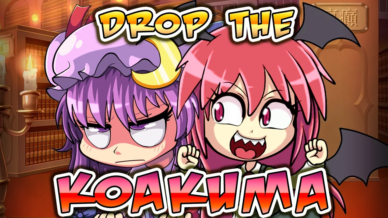 【Touhou Fanimation】 Drop the KoAkuma