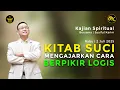 Download Lagu KAJIAN SPIRITUAL | KITAB SUCI : MENGAJARKAN CARA BERPIKIR LOGIS | SYAIFUL KARIM #motivation