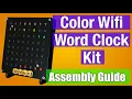 Color Wifi Word Clock Kit Assembly Guide