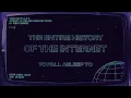 The Entire History of the Internet to Fall Asleep To
