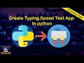 Create Typing Speed Test App using Python Python Tutorial Pygame Desktop App HexaCode