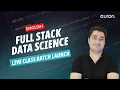 Full Stack Data Science Live Batch Launch English Euron