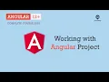 Working with Angular Project Angular Basics Angular 12