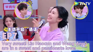 I Smile When I See You EP7 Very Sweet Liu Haocun And Wang Anyu Are In A Sweet And Passionate Love 