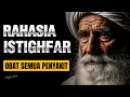 Download Lagu ILMU MAKRIFAT ISTIGHFAR | BAGAIMANA ANDA BISA TERHUBUNG DENGAN ILAHI DAN MENYEMBUHKAN PENYAKIT FISIK