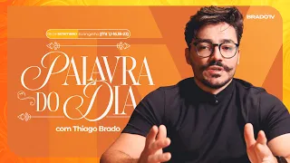 Palavra do Dia com Thiago Brado - 08/09/2026 (Thiago Brado TV)