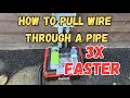 How to Pull Electrical Wire Through a Pipe or Conduit 3x faster - How to wire a She Shed