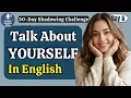 Learn English FAST - Talk About Yourself in English