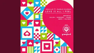 love is all i feel original kholwaku mix 