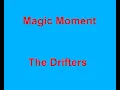 Download Lagu Magic Moment  - The Drifters - with lyrics