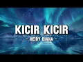 Download Lagu Heidy Diana - Kicir Kicir (Lyrics/Lirik)