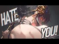 Download Lagu Nightcore - Hate You
