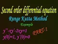Runge kutta method second order differential equation simple example PART-1
