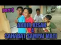 Download Lagu Akhir Sebuah Kisah 4 Sahabat sampai mati part 3