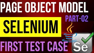 Page Object Model - Part 02 Page Object Model First Tet Case Page Object Model Selenium