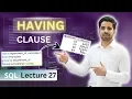 27 Having Clause in SQL